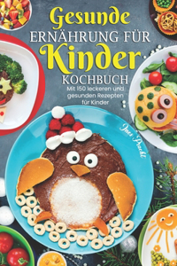 Gesunde Ernährung für Kinder Kochbuch