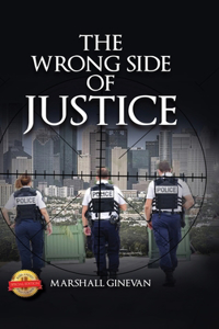 Wrong Side of Justice