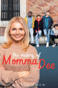 Making of Momma Dee