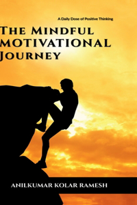 The Mindful Motivational Journey