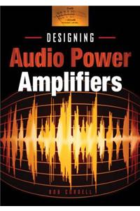 Designing Audio Power Amplifiers