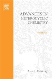 Advances in Heterocyclic Chemistry V38