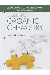 Study Guide and Solutions Manual for Essential Organic Chemistry