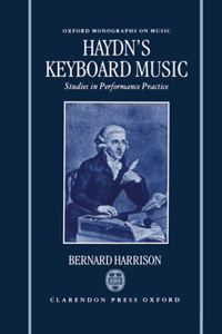 Haydn's Keyboard Music - Studies in Performance Practice