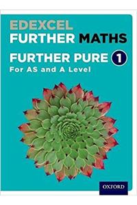 Edexcel Further Maths: Further Pure 1 Student Book (AS and A Level)