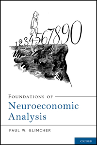 Foundations of Neuroeconomic Analysis