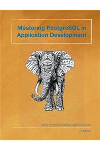 Mastering PostgreSQL in Application Development