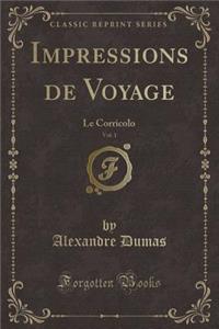 Impressions de Voyage, Vol. 1
