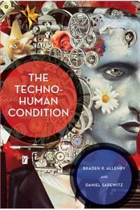 The Techno-Human Condition