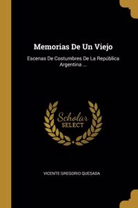 Memorias De Un Viejo