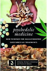 Psychedelic Medicine: New Evidence for Hallucinogenic Substances as Treatments, Volume 2