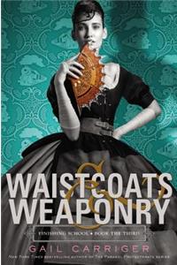 Waistcoats & Weaponry