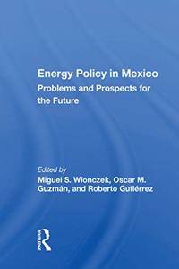 Energy Policy in Mexico