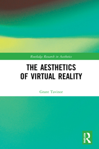 The Aesthetics of Virtual Reality