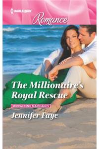 The Millionaire's Royal Rescue