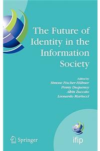 Future of Identity in the Information Society