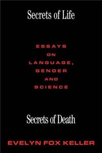 Secrets of Life, Secrets of Death