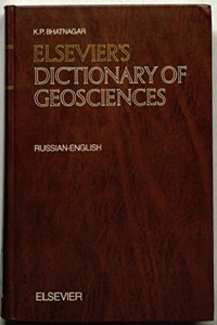 Elsevier's Dictionary Of Geosciences: Russian-English