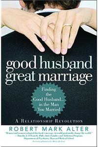 Good Husband, Great Marriage