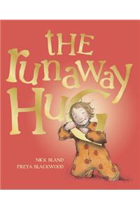 The Runaway Hug