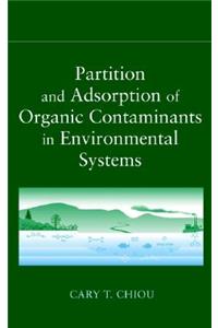 Partition and Adsorption of Organic Contaminants in Environmental Systems