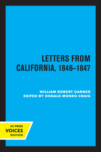 Letters from California 1846-1847