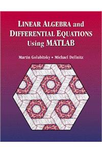 Linear Algebra and Differential Equations Using MATLAB (R)