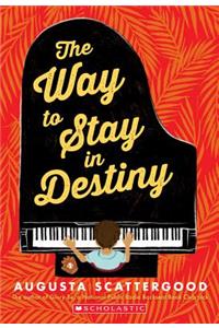 The Way to Stay in Destiny