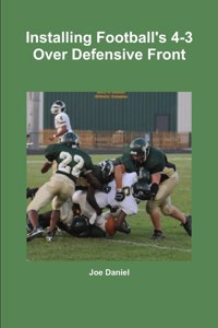 Installing Football's 4-3 Over Defensive Front