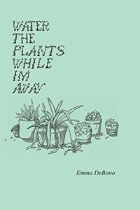 Water the Plants While I'm Away