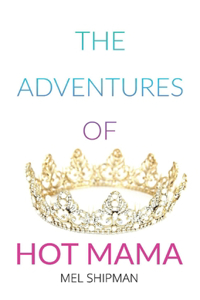 The Adventures of Hot Mama