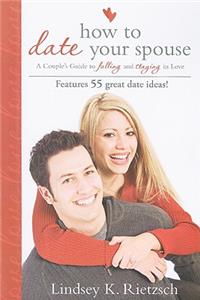 How to Date Your Spouse