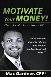 Motivate Your Money!