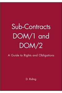 Sub-Contracts DOM/1 and DOM/2