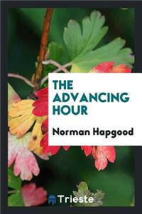 The Advancing Hour