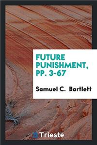 FUTURE PUNISHMENT, PP. 3-67