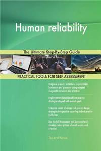 Human reliability The Ultimate Step-By-Step Guide