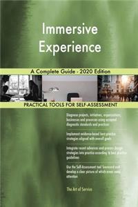 Immersive Experience A Complete Guide - 2020 Edition