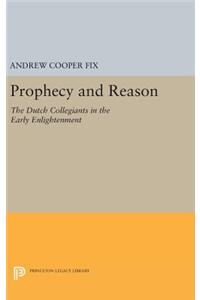 Prophecy and Reason