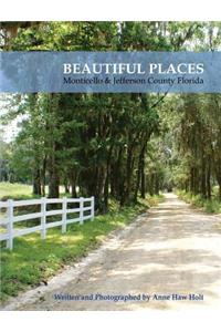 Beautiful Places, Monticello & Jefferson County Florida
