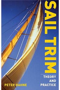 Sail Trim: Theory Practice Paperback â€“ 1 January 2005