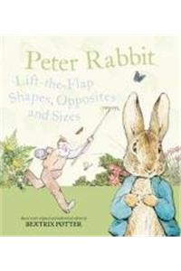 Peter Rabbit Lift-the Flap Shapes, Opposites and Sizes