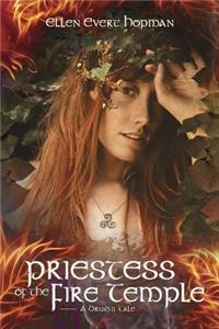 Priestess of the Fire Temple: A Druid's Tale