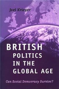 British Politics in the Global Age - Can Social Democracy Survive?