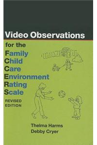 Video Observations for the Family Child Care Environment Rating Scale