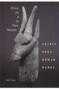 African Art at the Harn Museum: Spirit Eyes, Human Hands