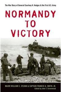 Normandy to Victory