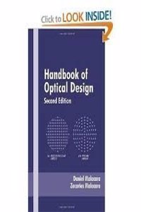 Handbook of Lens Design: 44 (Optical Science and Engineering)