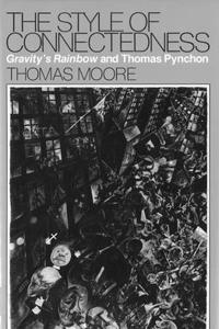 The Style of Connectedness: Gravity's Rainbow and Thomas Pynchon