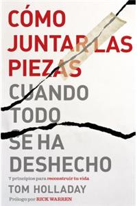 Cómo juntar las piezas cuando todo se ha deshecho